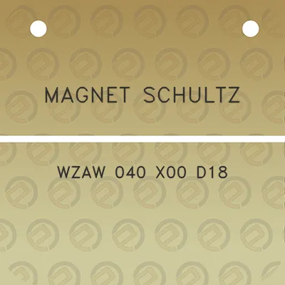 magnet-schultz-wzaw-040-x00-d18