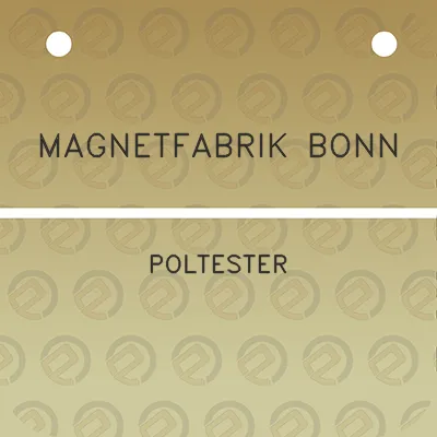 magnetfabrik-bonn-poltester