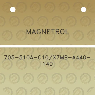 magnetrol-705-510a-c10x7mb-a440-140