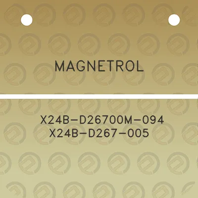 magnetrol-x24b-d26700m-094-x24b-d267-005