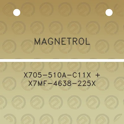 magnetrol-x705-510a-c11x-x7mf-4638-225x