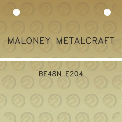 maloney-metalcraft-bf48n-e204