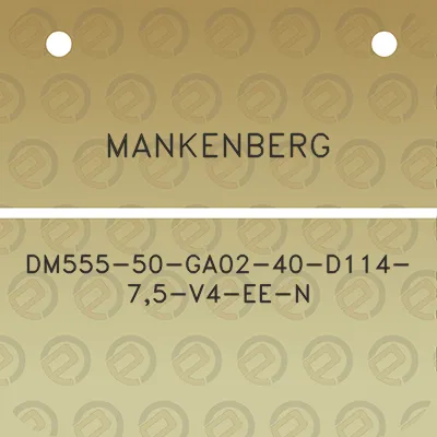 mankenberg-dm555-50-ga02-40-d114-75-v4-ee-n