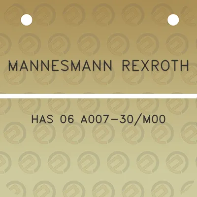 mannesmann-rexroth-has-06-a007-30m00