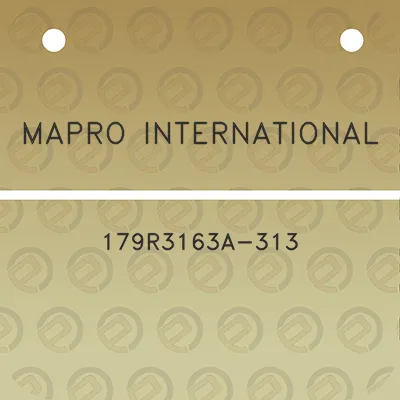 mapro-international-179r3163a-313