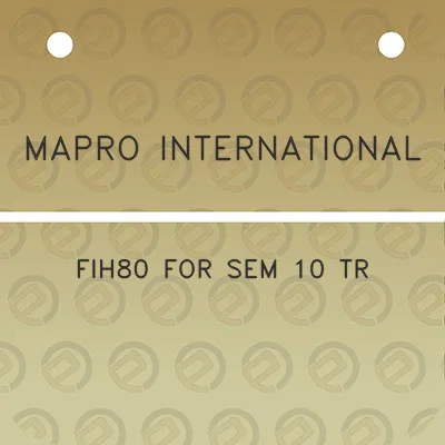 mapro-international-fih80-for-sem-10-tr