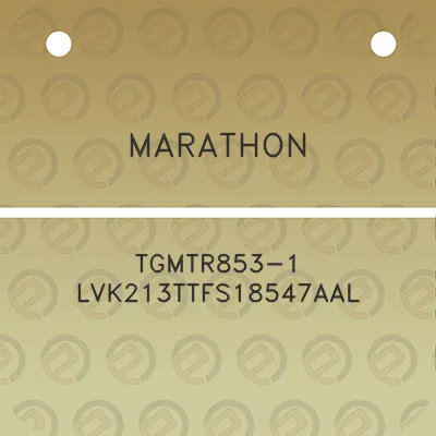 marathon-tgmtr853-1-lvk213ttfs18547aal