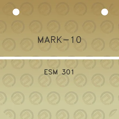 mark-10-esm-301