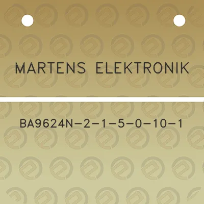 martens-elektronik-ba9624n-2-1-5-0-10-1