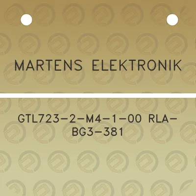 martens-elektronik-gtl723-2-m4-1-00-rla-bg3-381