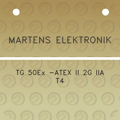 martens-elektronik-tg-50ex-atex-ii-2g-iia-t4