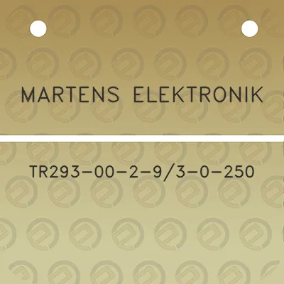 martens-elektronik-tr293-00-2-93-0-250