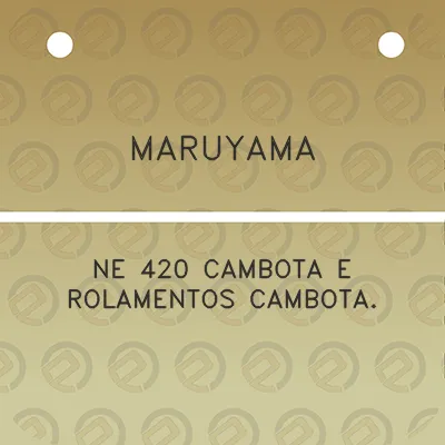 maruyama-ne-420-cambota-e-rolamentos-cambota