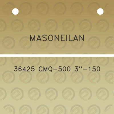 masoneilan-36425-cmq-500-3-150