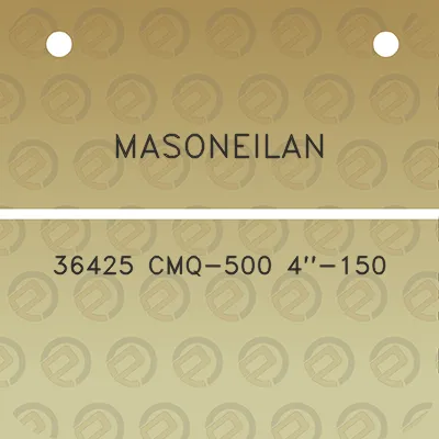 masoneilan-36425-cmq-500-4-150