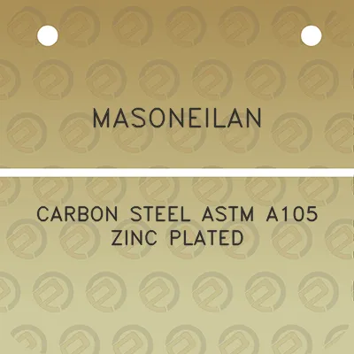 masoneilan-carbon-steel-astm-a105-zinc-plated