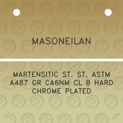 masoneilan-martensitic-st-st-astm-a487-gr-ca6nm-cl-b-hard-chrome-plated