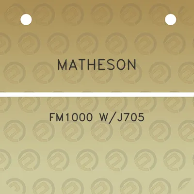 matheson-fm1000-wj705