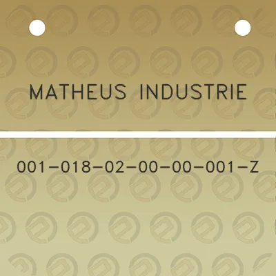 matheus-industrie-001-018-02-00-00-001-z