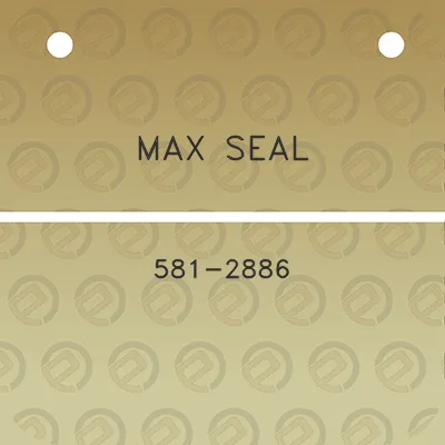 max-seal-581-2886