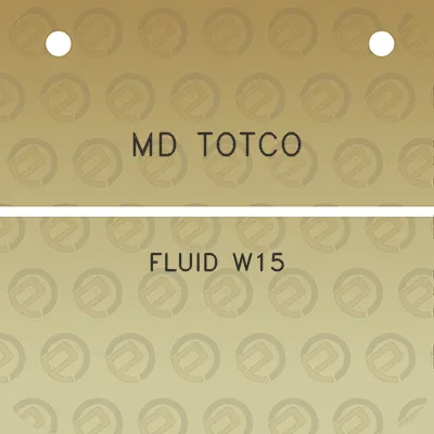 md-totco-fluid-w15