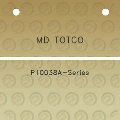 md-totco-p10038a-series