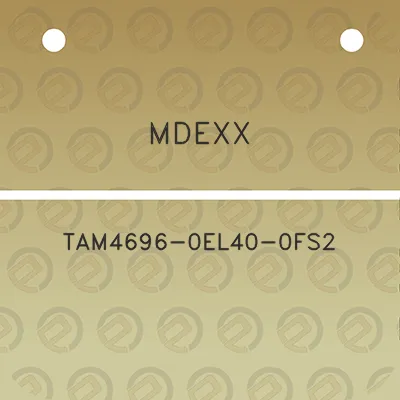 mdexx-tam4696-0el40-0fs2