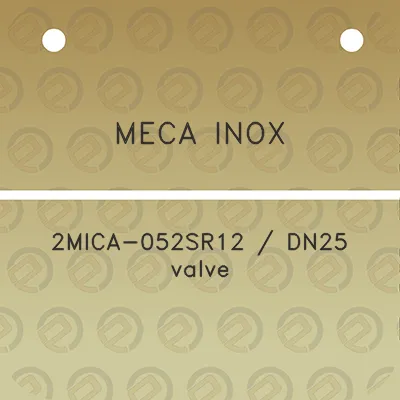 meca-inox-2mica-052sr12-dn25-valve