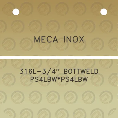 meca-inox-316l-34-bottweld-ps4lbwps4lbw