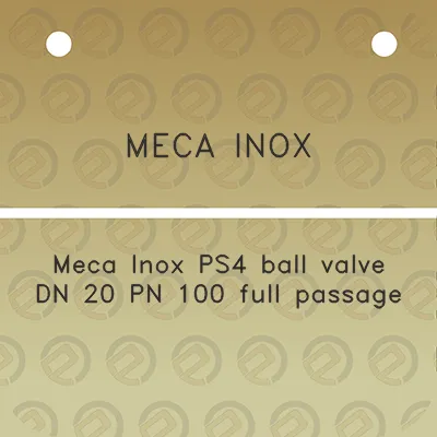 meca-inox-meca-inox-ps4-ball-valve-dn-20-pn-100-full-passage