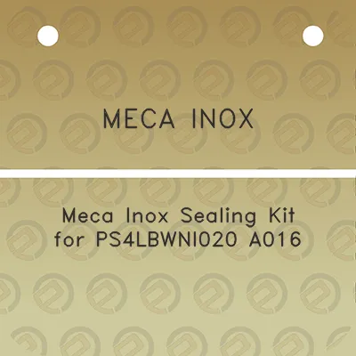 meca-inox-meca-inox-sealing-kit-for-ps4lbwni020-a016