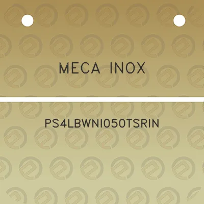 meca-inox-ps4lbwni050tsrin