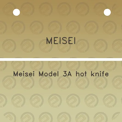 meisei-meisei-model-3a-hot-knife