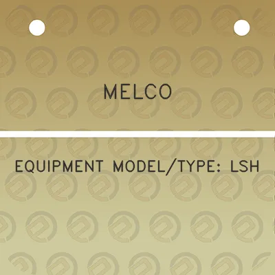 melco-equipment-modeltype-lsh