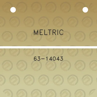 meltric-63-14043