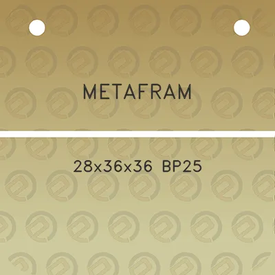 metafram-28x36x36-bp25