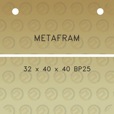 metafram-32-x-40-x-40-bp25