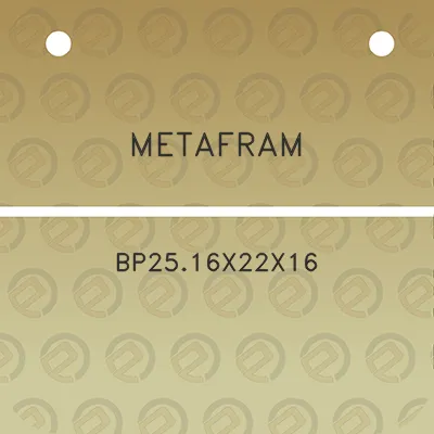 metafram-bp2516x22x16