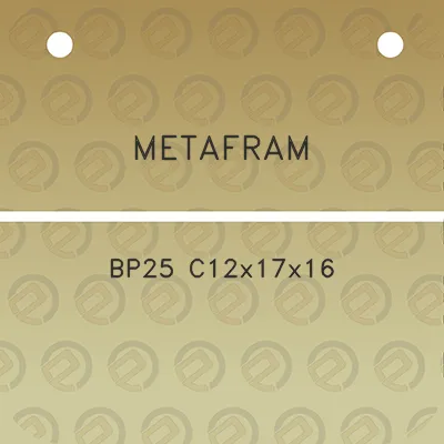 metafram-bp25-c12x17x16