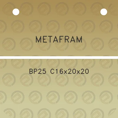 metafram-bp25-c16x20x20