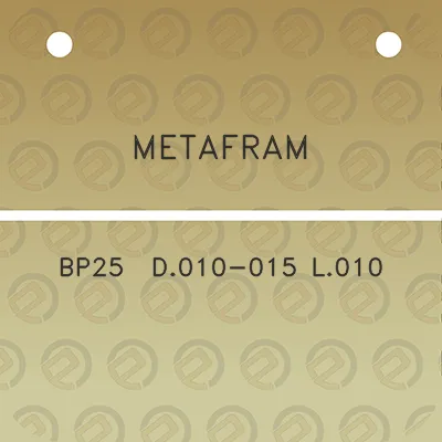 metafram-bp25-d010-015-l010