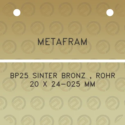 metafram-bp25-sinter-bronz-rohr-20-x-24-025-mm