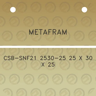 metafram-csb-snf21-2530-25-25-x-30-x-25