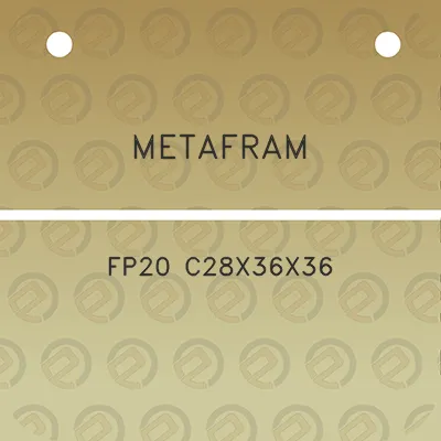 metafram-fp20-c28x36x36