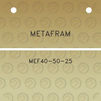 metafram-mef40-50-25