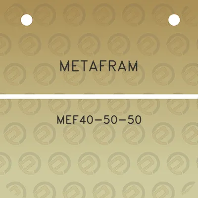 metafram-mef40-50-50