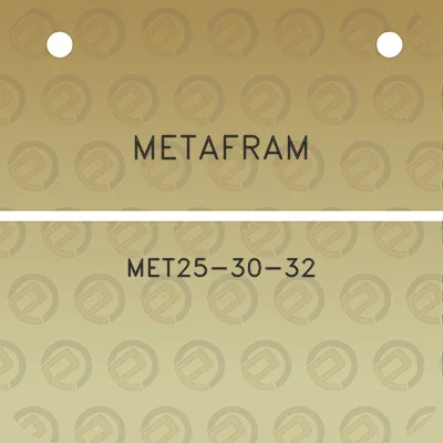 metafram-met25-30-32