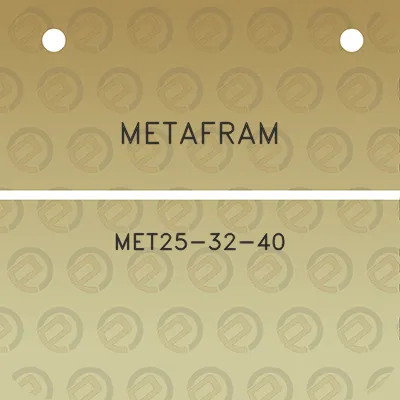 metafram-met25-32-40