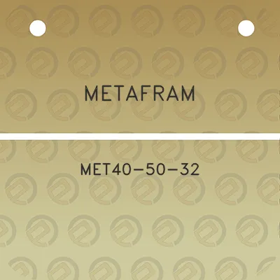 metafram-met40-50-32