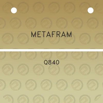 metafram-q840